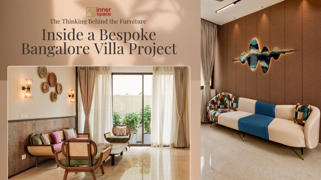 The Thinking Behind Custom Furniture Design for a Bangalore Villa